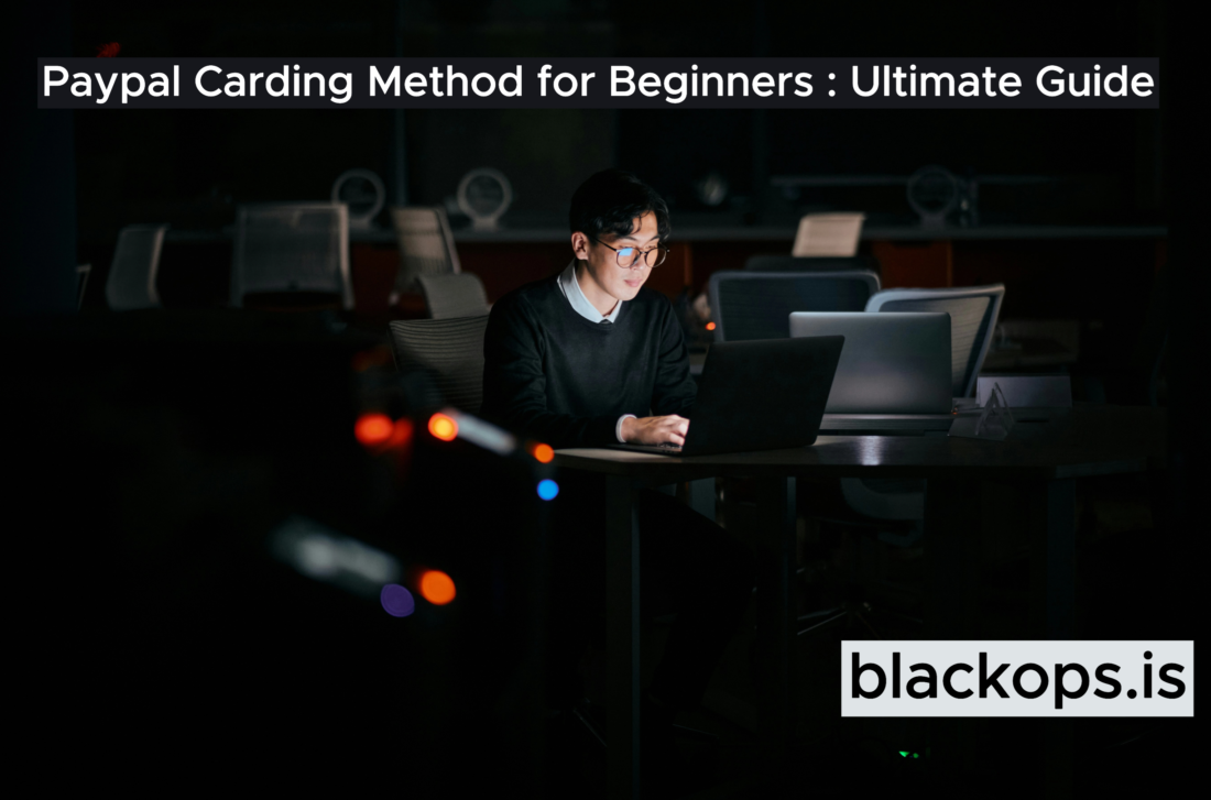 Paypal Carding Method for Beginners